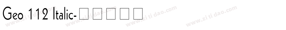 Geo 112 Italic字体转换